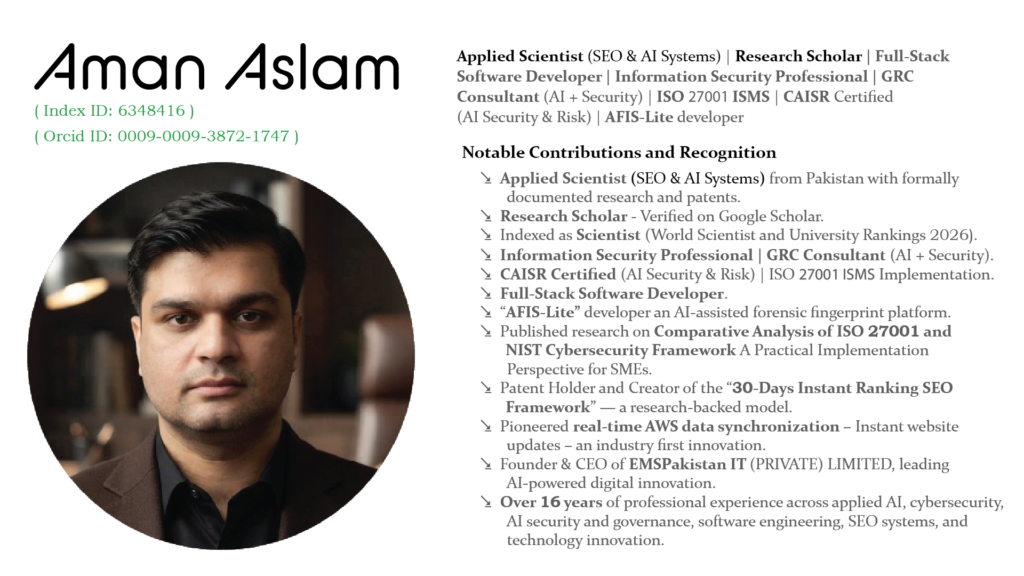 Aman Aslam Applied Scientist (SEO & AI Systems) and Research Scholar and CAISR Certified