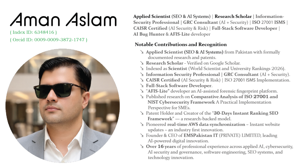 Aman Aslam Applied Scientist (SEO & AI Systems) and Research Scholar and CAISR Certified